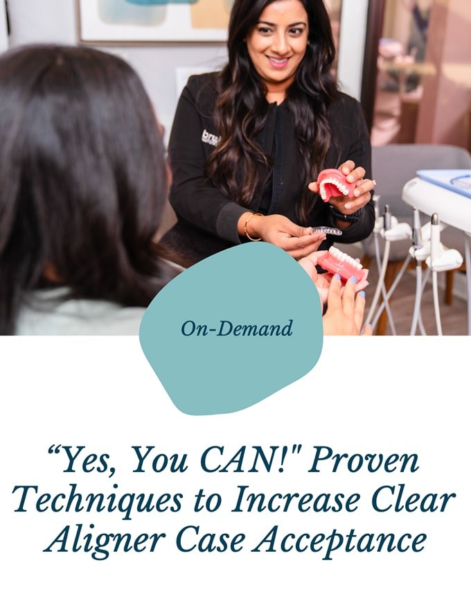 “Yes, You CAN!%22 Proven Techniques to Increase Clear Aligner Case Acceptance cover